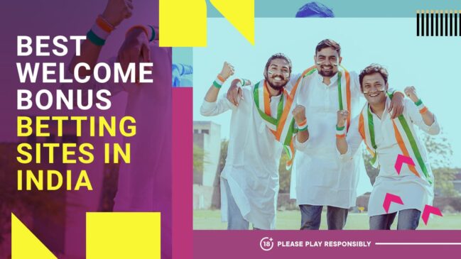 Best welcome bonuses at betting sites in India for January 2024